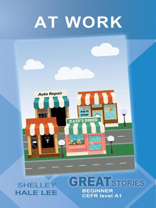 Title details for At Work (Great Stories by Shelley Hale Lee - Available